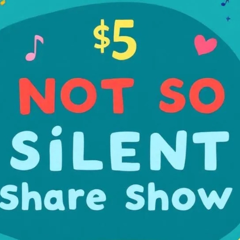 NOT Silent Share Show - Picture 7 of 8